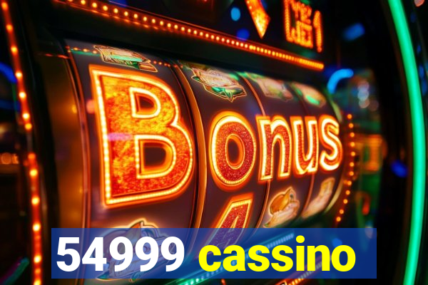 54999 cassino